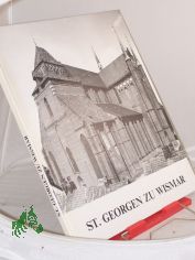 St. Georgen zu Wismar, Die gr��te deutsche Kirchenruine, Einf�hrung: Gisbert Wolf, Nachwort: Klaus Lehmbecker, Mit vielen Abb.,