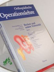 Orthop�dische Operationslehre.: Band. 2/II. Becken und untere Extremit�t||2. / Bearb. von R. Bauer ... Abb. in Einzeldarst. von G. Spitzer ...