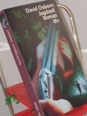 Jagdzeit : Roman / David Osborne. Dt. von Erica Fischer