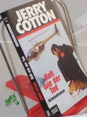 Kalt wie der Tod : Kriminalroman / Jerry Cotton