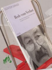 Rede vom Verlust : �ber den Niedergang der politischen Kultur im geeinten Deutschland / G�nter Grass