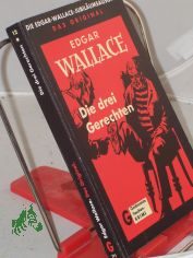 Teil: 12. Die drei Gerechten : Kriminalroman / aus d. Engl. �bertr. von Richard K�as