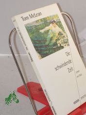 Die schwindende Zeit : Leben mit Aids / Tom McLean. Aus dem Engl. von Johanna Kretschmer