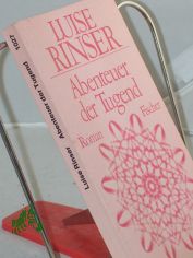 Abenteuer der Tugend : Roman / Luise Rinser