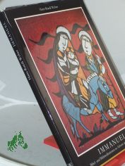 Immanuel : Bibel- und Bildmeditationen zu Advent und Weihnachten / Hans-Ruedi Weber. Unter Mitarb. von Margret Koch. Aus d. Engl. von Ilse Deichgr�ber