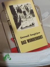 Das Wunderboot / Gennadi Snegirjow. Zeichn. von M. Mituritsch. Dt. von L. Schulman