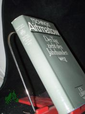 Der Tag zieht den Jahrhundertweg : Roman / Tschingis Aitmatow. Aus d. Russ. von Charlotte Kossuth