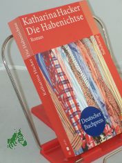Die Habenichtse : Roman / Katharina Hacker