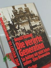 Die verirrte Generation : so h�tten wir nicht leben sollen ; e. Biogr. / Arno?t Kolman. Aus d. Russ. von Elisabeth Mahler-Berger
