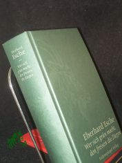 Wer sich gr�n macht, den fressen die Ziegen / Eberhard Esche