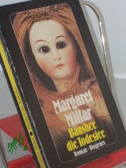 Banshee, die Todesfee : Roman / Margaret Millar. Aus d. Amerikan. von Renate Orth-Guttmann