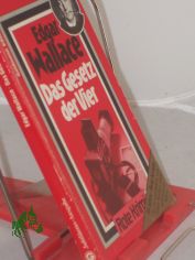 Wallace, Edgar: Edgar Wallace. -Teil: No. 26. Das Gesetz der Vier : Kriminalerz�hlungen / aus d. Engl. �bertr. von Ravi Ravendro