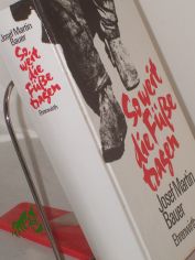 So weit die F�sse tragen : Roman / Josef Martin Bauer