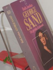 George Sand : d. grosse Liebende / Ruth Jordan. Dt. �bers. von Otto von Czernicki. Zeittaf., Stammtaf., Bibliogr. u. Reg. wurden erarb. von Hubert Fritz