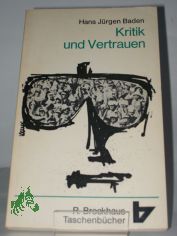 Kritik und Vertrauen : Reden im Rundfunk / Hans-J�rgen Baden