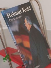 Helmut Kohl : eine Biographie / Klaus Hofmann