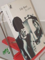 Zu sehen / Lily Brett. Aus dem Engl. von Anne L�sch