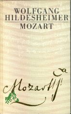 Mozart / Wolfgang Hildesheimer