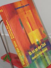 Es ist an der Zeit : Aspekte der Anthroposophie / Red. und Mitarb.: Michael Alberts ...