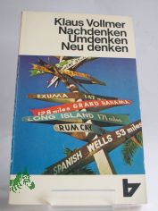 Nachdenken, Umdenken, Neudenken / Klaus Vollmer