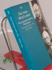 Das neue What's what : naturwissenschaftliche Plaudereien / hrsg. von Don Glass. Mit Beitr. von Stephen Fentress ... Aus dem Amerikan. von Hainer Kober