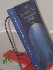 Tr�gerisches Licht der Nacht : Roman / Juan Manuel de Prada. Dt. von Alexander Dobler