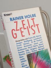 Zeitgeist : Gespr�che / Rainer Holbe. Mit Franz Alt ...