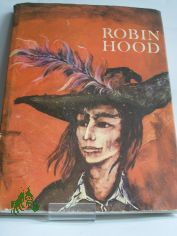 Robin Hood, der R�cher vom Sherwood / Karl Heinz Berger. Illustrationen von Horst Bartsch