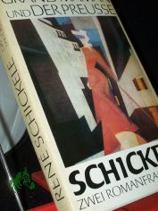Grand'maman und Der Preusse : 2 Romanfragmente / Rene Schickele. Mit e. Nachw. von Ruth Greuner, 