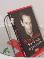 Was ich noch vergessen wollte / Peter Ensikat