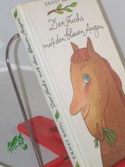 Der Fuchs mit den blauen Augen / Ernst R�hl