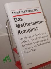 Das Methusalem-Komplott / Frank Schirrmacher