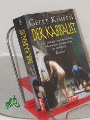 Der Kabbalist : die Geschichte von Chaim Vitals Suche nach den Geheimnissen der Sch�pfung ; Roman / Geert Kimpen. Aus dem Niederl�nd. von Hildegard H�hr