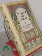 Der Traum aller Tr�ume : Utopien von Platon bis Morris / hrsg. u. mit e. Vorw. von Joachim Walther
