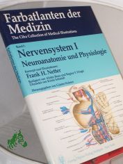 Farbatlanten der Medizin. Band. 5. Nervensystem. - 1. Neuroanatomie und Physiologie / �bers. von Krista Schmidt. Hrsg. von G�nter Kr�mer