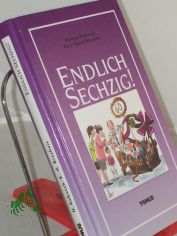 Endlich sechzig! / Von Helmut Kobusch. Illustrationen von Karl-Heinz Brecheis