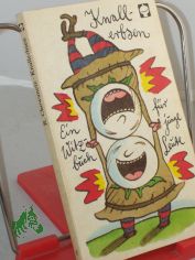 Knallerbsen : e. Witzbuch f�r junge Leute / Rudi Chowanetz. Illustrationen von Horst Alisch ...
