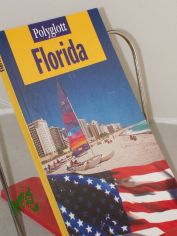 Florida / Karl Teuschl. Kt. und Pl�ne: Annette Buchhaupt