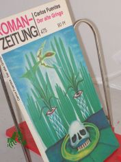 Der alte Gringo / Carlos Fuentes. 475, Aus d. Span. von Maria Bamberg