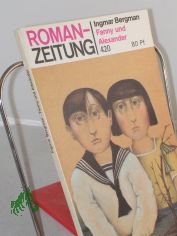 420, Fanny und Alexander / Ingmar Bergman. Aus d. Schwed. von Hans-Joachim Maass