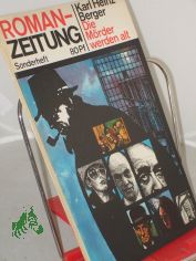 Sonderheft, Die M�rder werden alt / Karl Heinz Berger