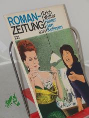 221, Hinter d. Kulissen / Erich Walter