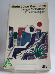 Lange Schatten : Erz�hlungen / Marie Luise Kaschnitz