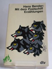 Mit dem Postschiff : 24 Geschichten / Hans Bender