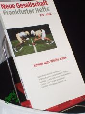 7/8 2012, Kampf ums Wei�e Haus