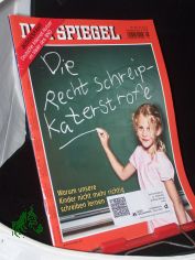 25/2013, Die Rechtschreibkatastrophe