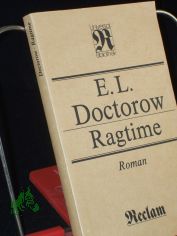 Ragtime : Roman: aus d. Engl. / E. L. Doctorow. �bers. von Angela Praesent