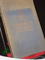 Friedrich der Gro�e, unser Held und F�hrer / Oskar Fritsch