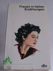 Frauen in Italien : Erz�hlungen / hrsg. von Barbara Bronnen