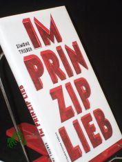 Im Prinzip lieb : Erz�hlung / Simone Trieder. Illustrationen von Robert Voss